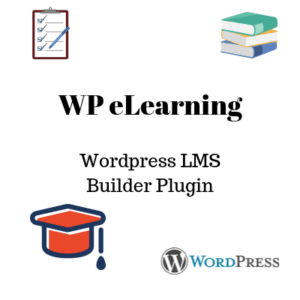 WP eLearning - Wordpress LMS Builder Plugin