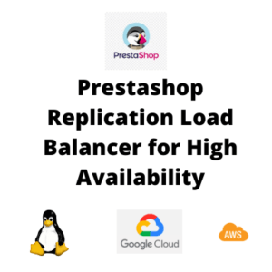 Prestashop Replication Load Balancer High Availability