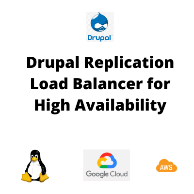 Drupal Replication Load Balancer for High Availability